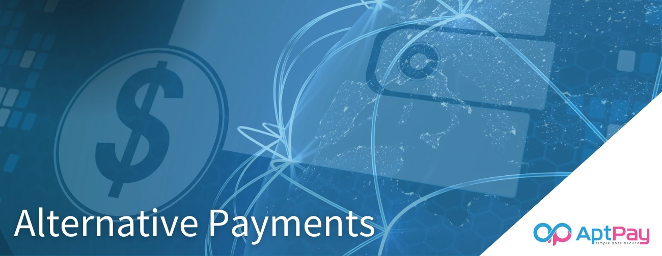 Alternative Payment Methods (APMs)