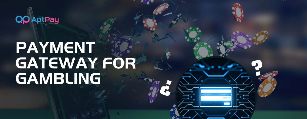 Payment Gateway for Gambling
