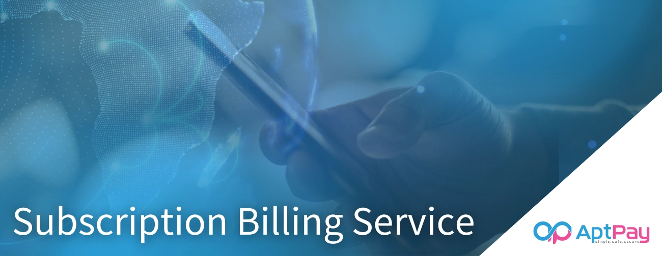 Subscription billing methods integration data security billing cycles reporting analytics tax calculations